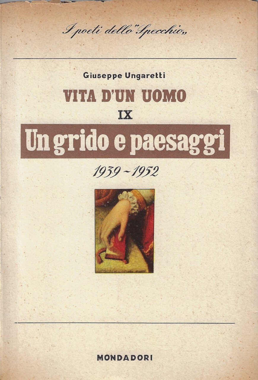 Vita d'un uomo, IX: Un grido e paesaggi
