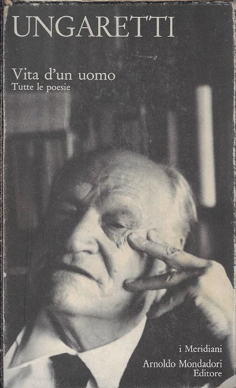 Vita d'un uomo. Tutte le poesie