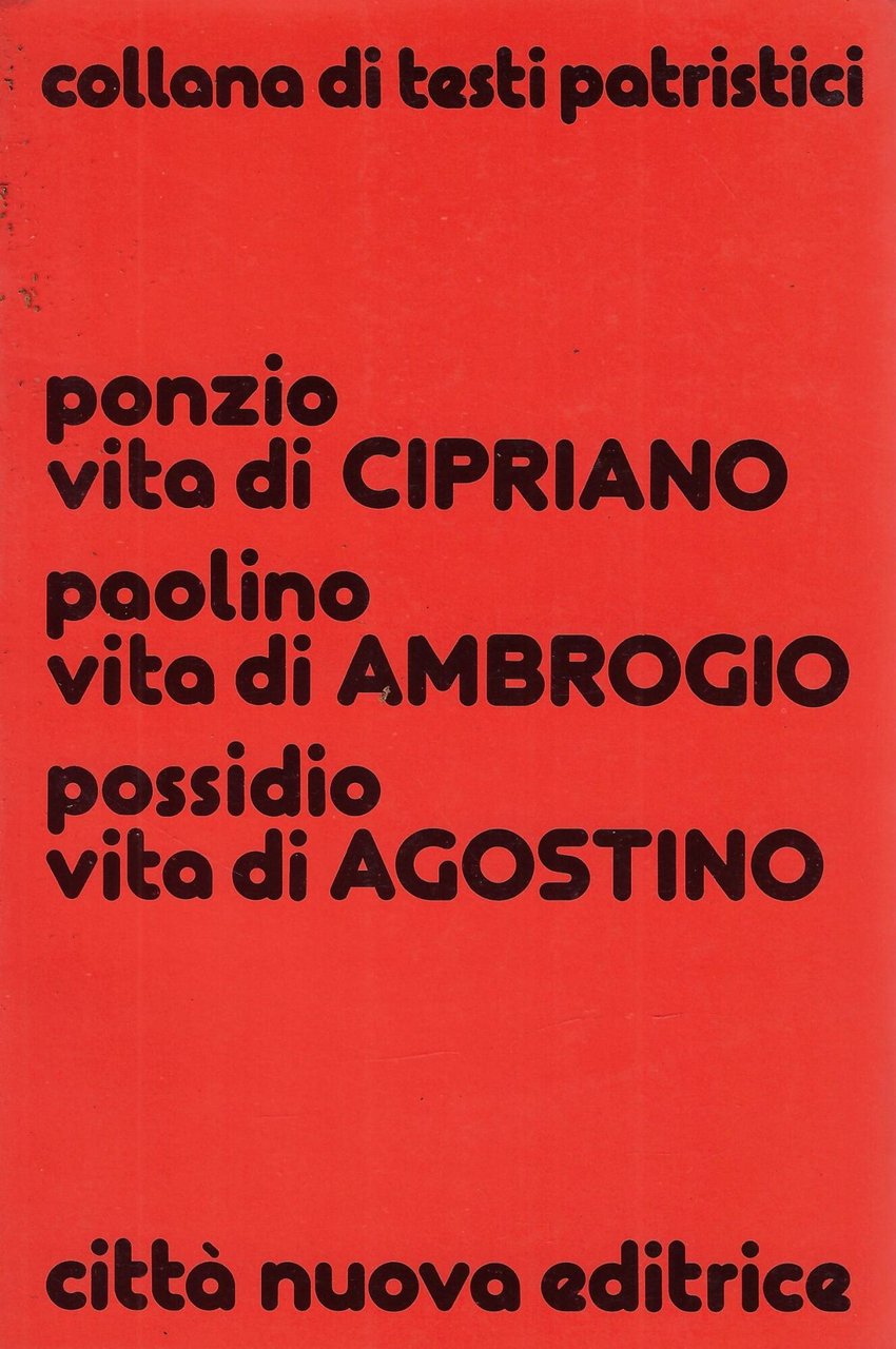 Vita di Cipriano-Vita di Ambrogio-Vita di Agostino | Immagine principale