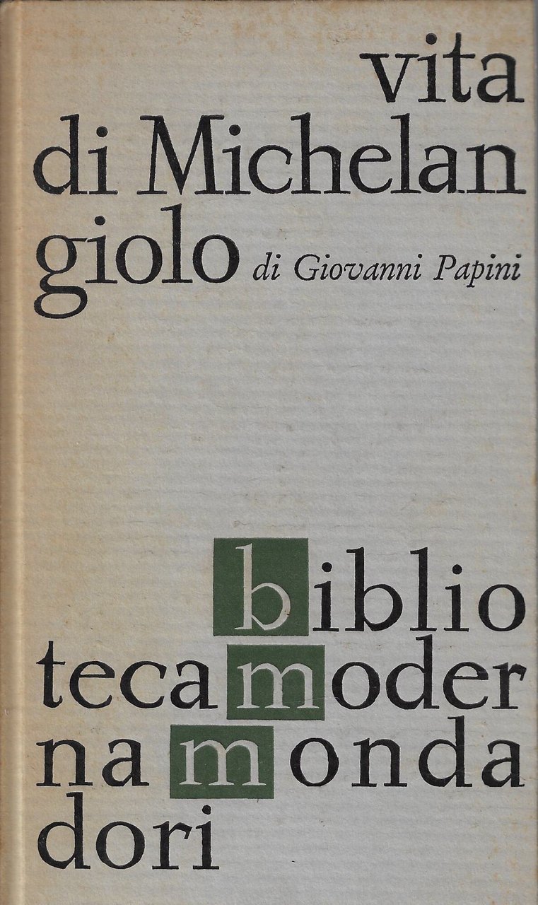 Vita di Michelangiolo nella vita del suo tempo