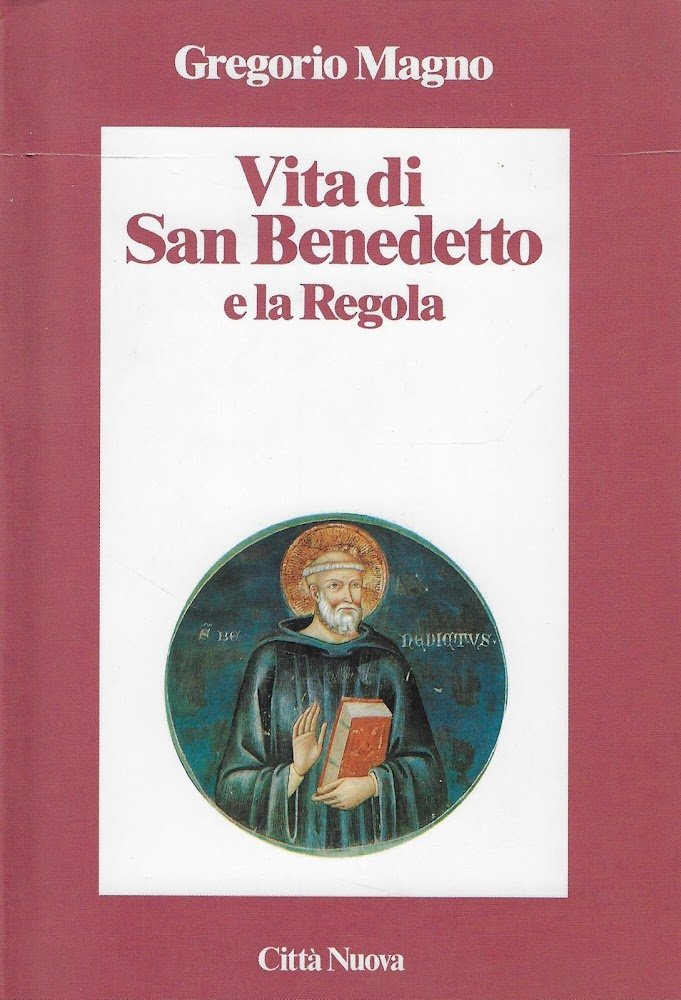 Vita di san Benedetto e la Regola