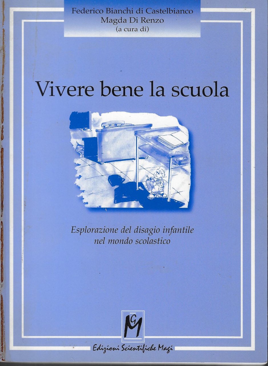 Vivere bene la scuola. Esplorazione del disagio infantile nel mondo … | Immagine principale