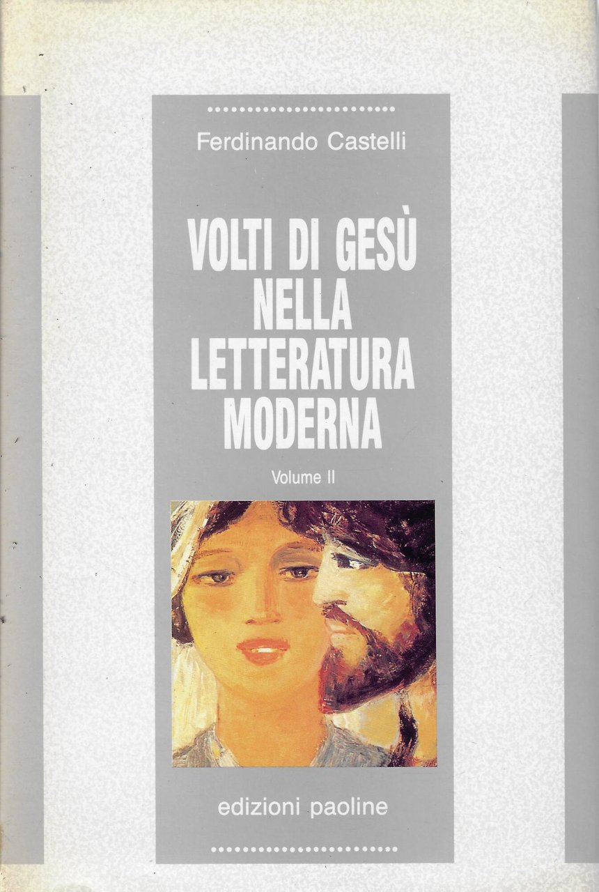 Volti di Gesù nella letteratura moderna (Vol. 2)