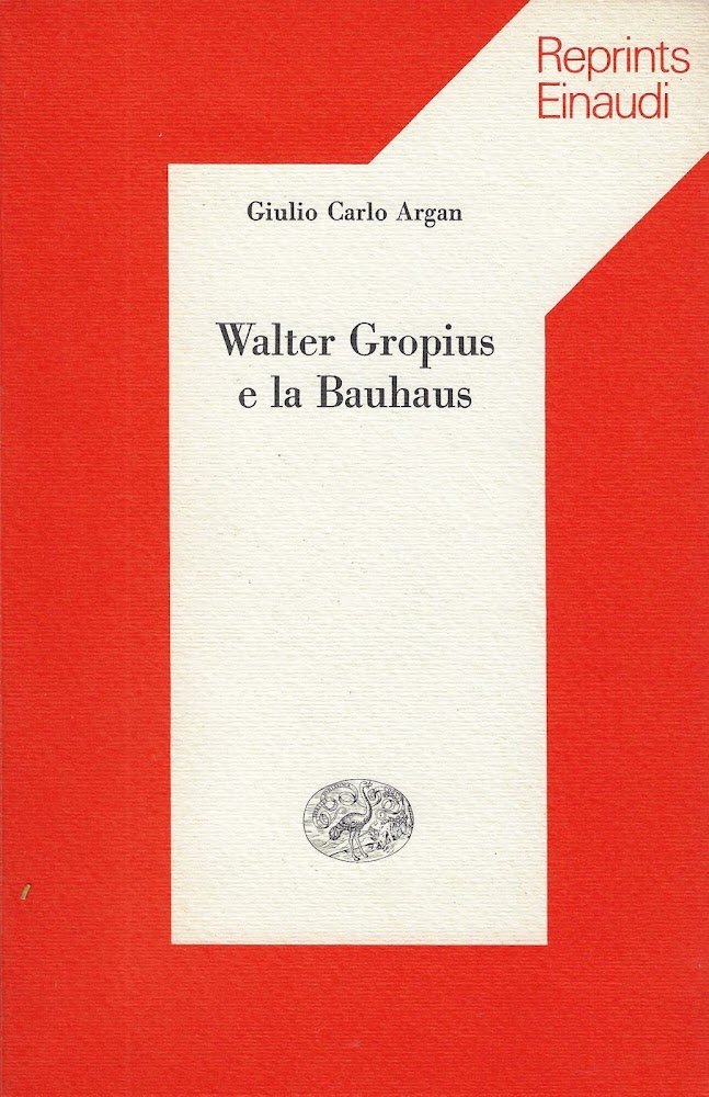 Walter Gropius e la Bauhaus