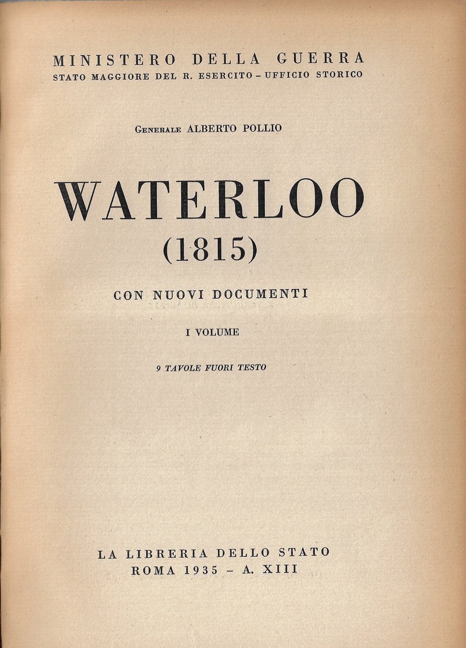 Waterloo (1815), con nuovi documenti (primo vol.)