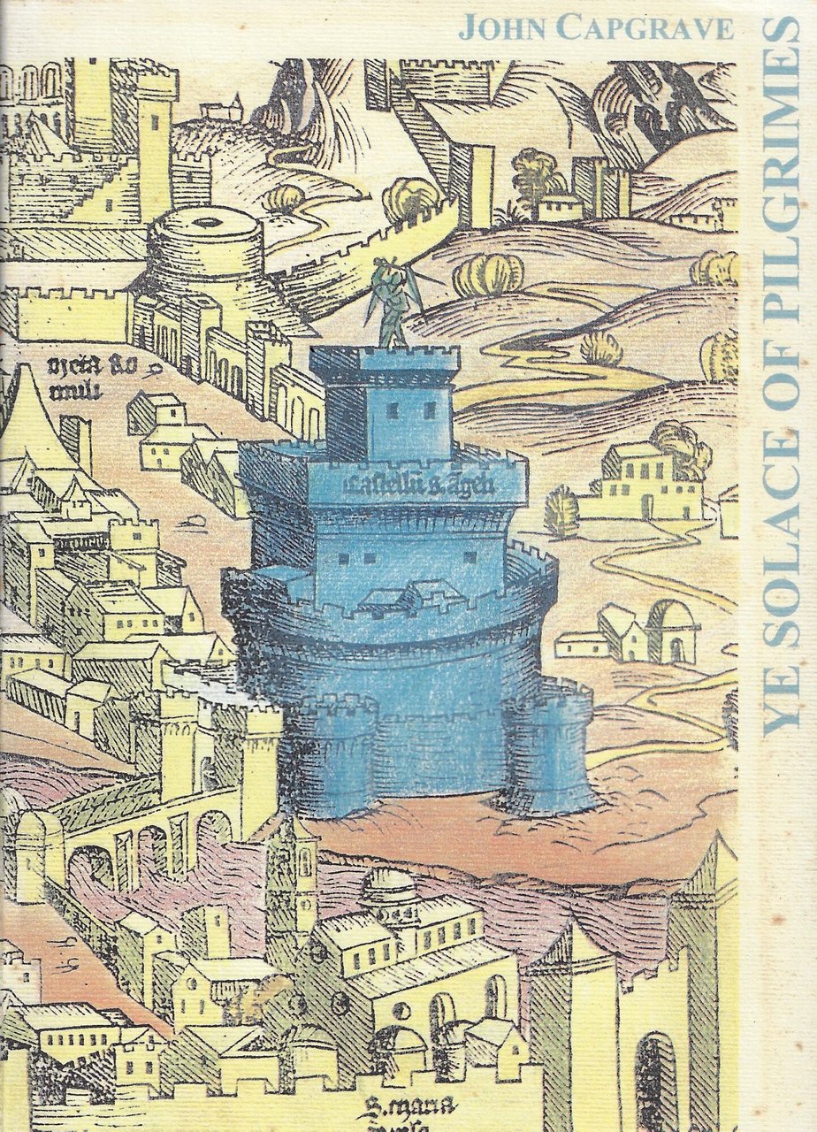 Ye solace of pilgrimes. Una guida di Roma per i …