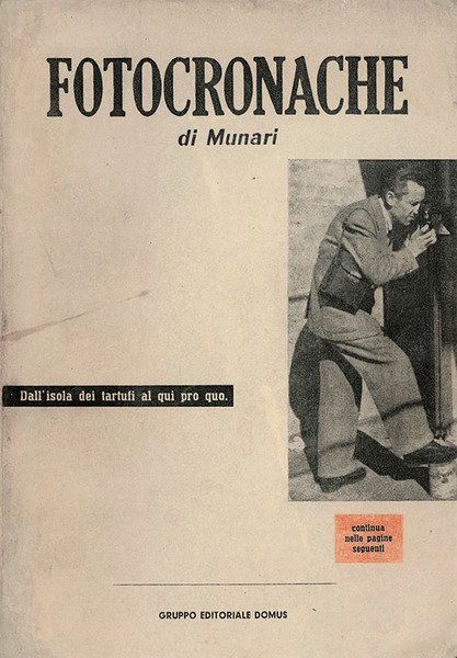 Fotocronache di Munari. Dall’isola dei tartufi al qui pro quo …