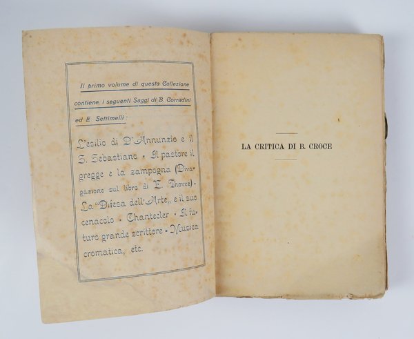 La Critica di B. Croce di Emilio Settimelli. Contiene anche: …