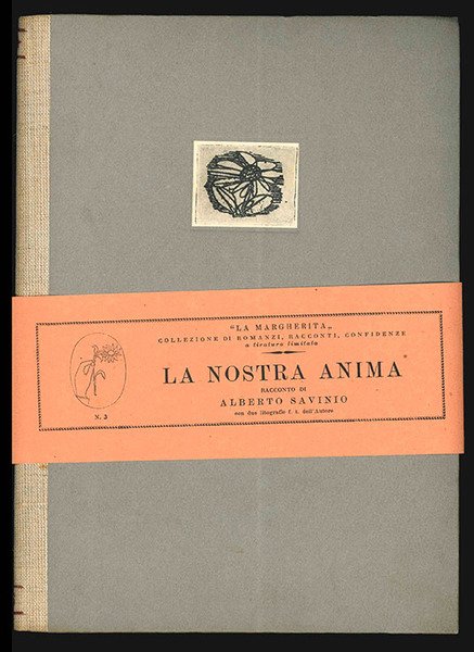 La nostra anima. Racconto. Con due litografie fuori testo dell’autore
