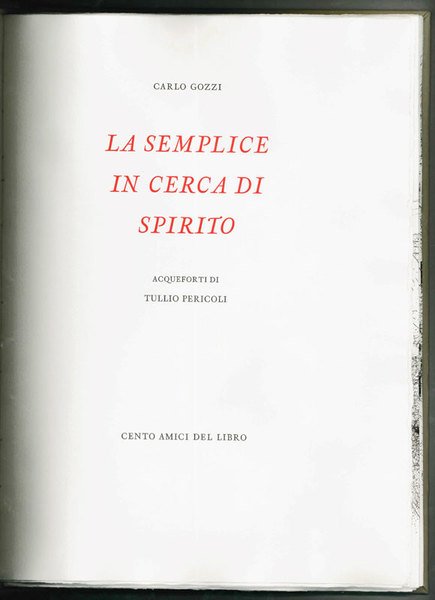 La semplice in cerca di spirito. Acqueforti di Tullio Pericoli