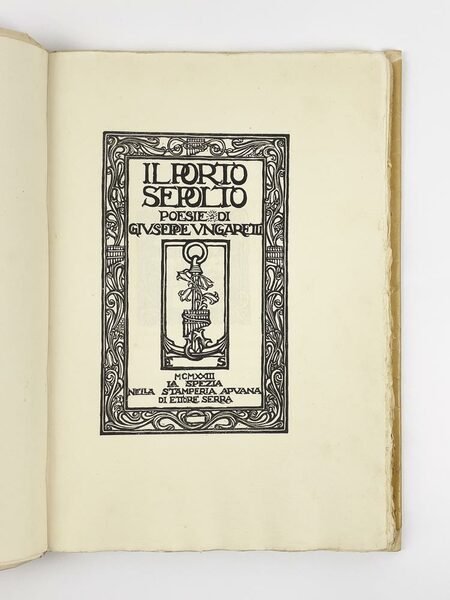 Il porto sepolto. Poesie di Giuseppe Ungaretti presentate da Benito …