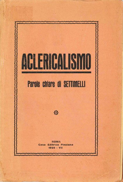 Aclericalismo. Parole chiare di Settimelli