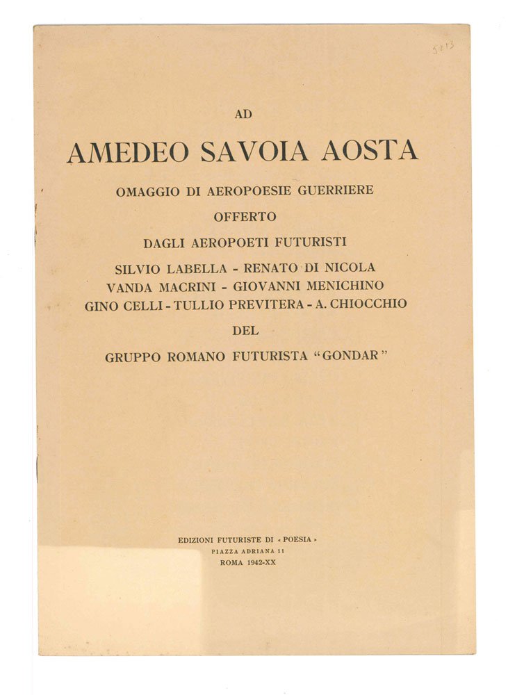 Ad Amedeo Savoia Aosta omaggio di aeropoesie guerriere offerto dagli …