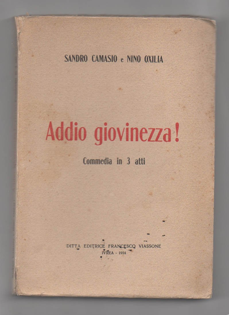 Addio giovinezza! Commedia in 3 atti