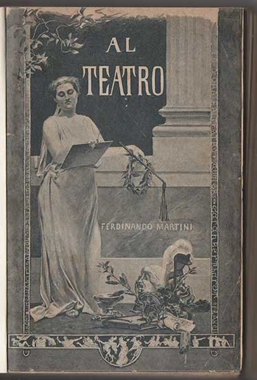 Al Teatro. I: Studi e profili. II: Le prime recite
