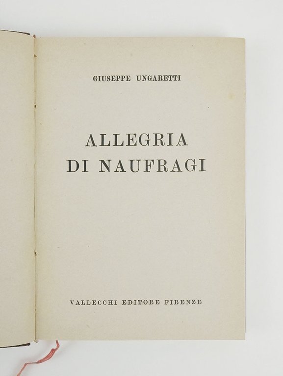 Allegria di naufragi [ESEMPLARE DI ANGELO BARILE]