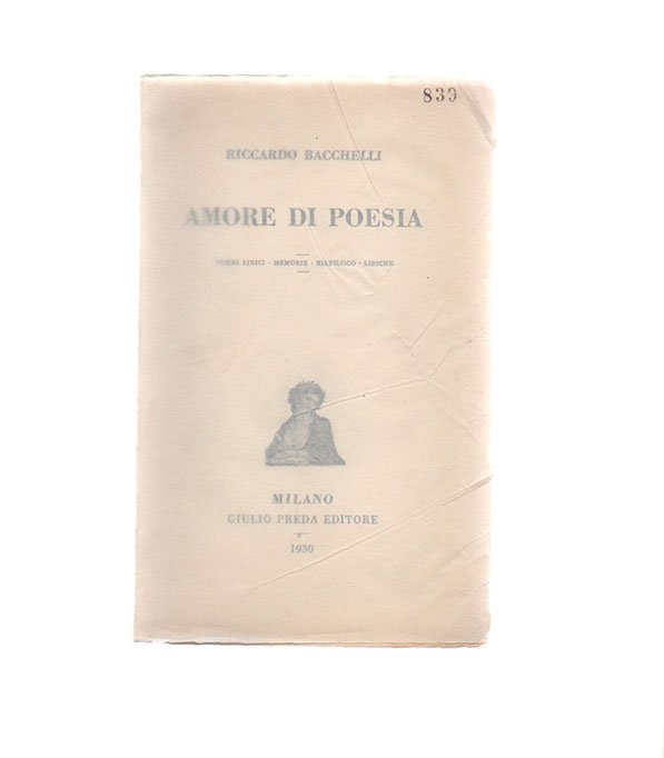 Amore di poesia. Poemi lirici, memorie, riepilogo, liriche