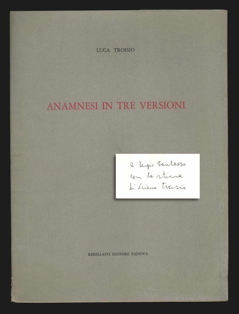 Anamnesi in tre versioni