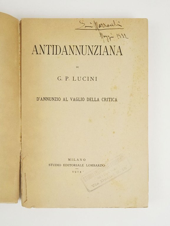 Antidannunziana. D'Annunzio al vaglio della critica