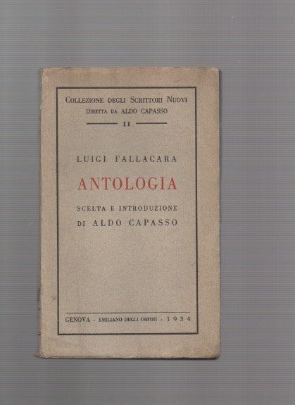 Antologia. Scelta e introduzione di Aldo Capasso e un disegno …