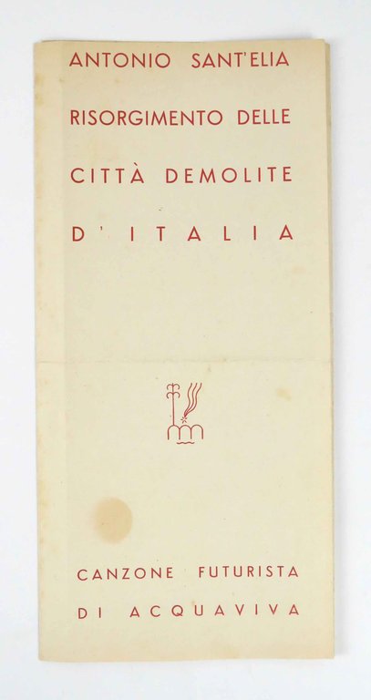 Antonio Sant’Elia. Risorgimento delle città demolite d’Italia. Canzone futurista di … | Immagine Gallery 2