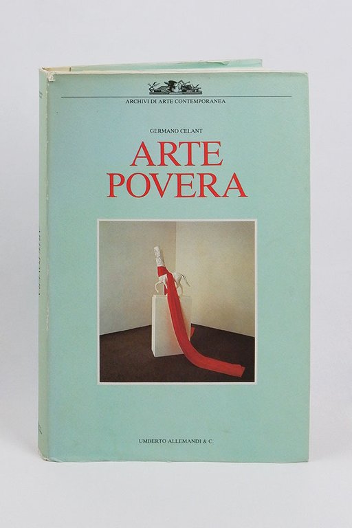 Arte Povera. Giovanni Anselmo, Alighiero Boetti, Pier Paolo Calzolari, Luciano Fabro, Jannis Kounellis, Mario Merz, Marisa Merz, Giulio Paolini, Pino Pascali, Giuseppe Penone, Michelangelo Pistoletto, Gilberto Zorio