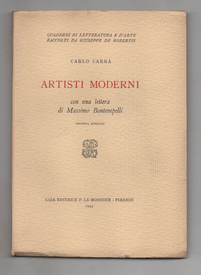 Artisti moderni. Con una lettera di Massimo Bontempelli. Seconda edizione