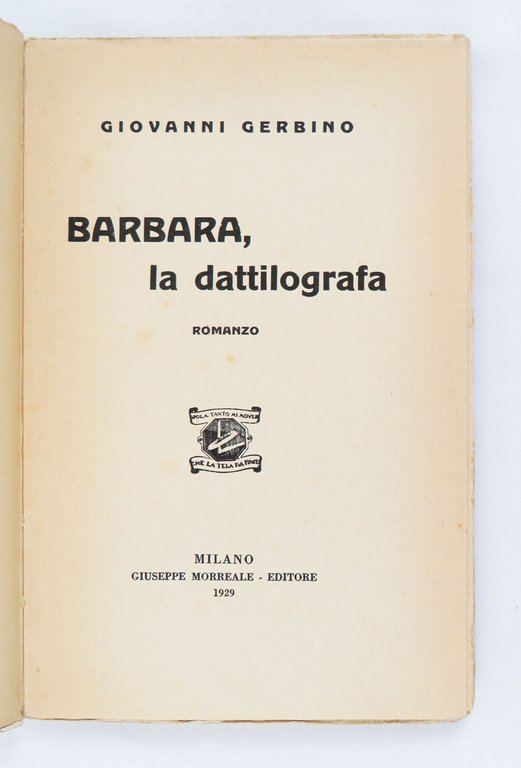 Barbara, la dattilografa. [in copertina: (un assalto e sei appuntamenti)]. …