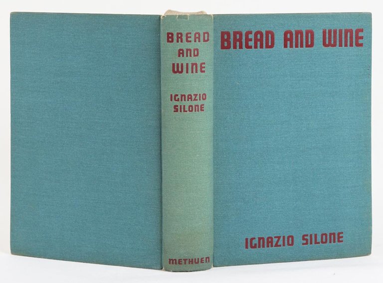 Bread and Wine [Pane e vino] by Ignazio Silone. Translated …