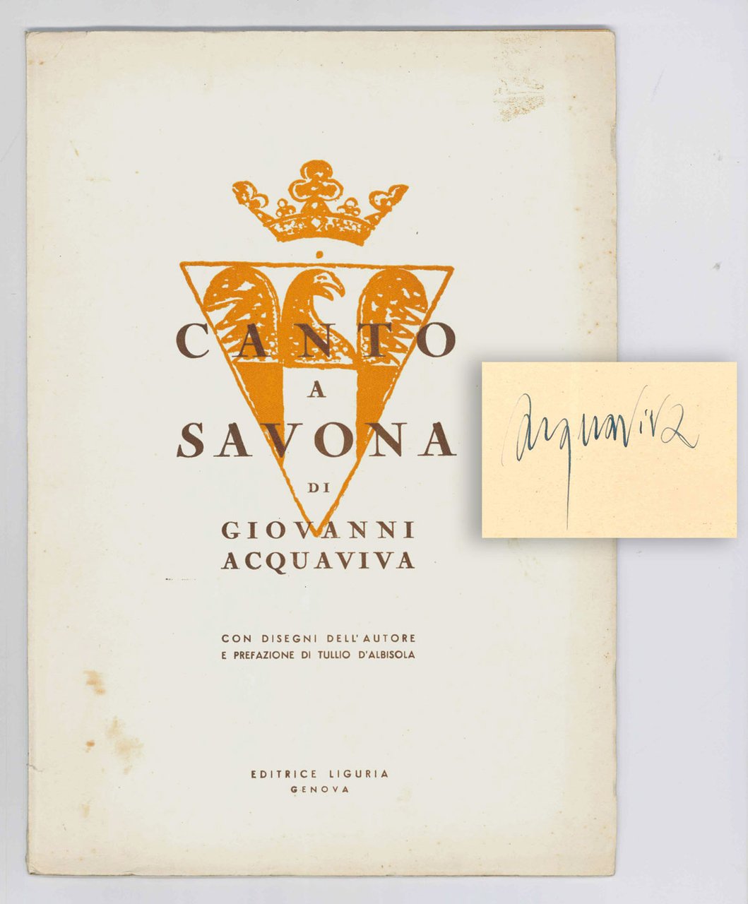 Canto a Savona di Giovanni Acquaviva. Con disegni dell’autore e …