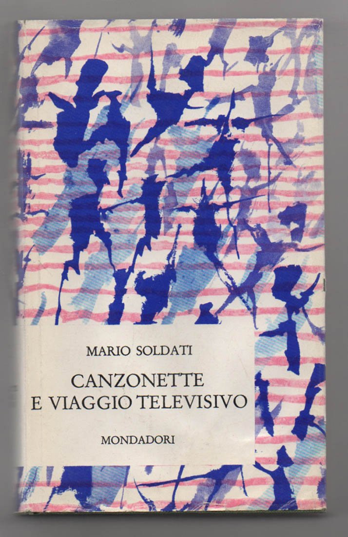 Canzonette e viaggio televisivo. Con disegni di Mino Maccari