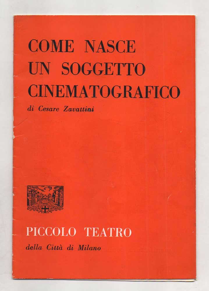 Come nasce un soggetto cinematografico di Cesare Zavattini