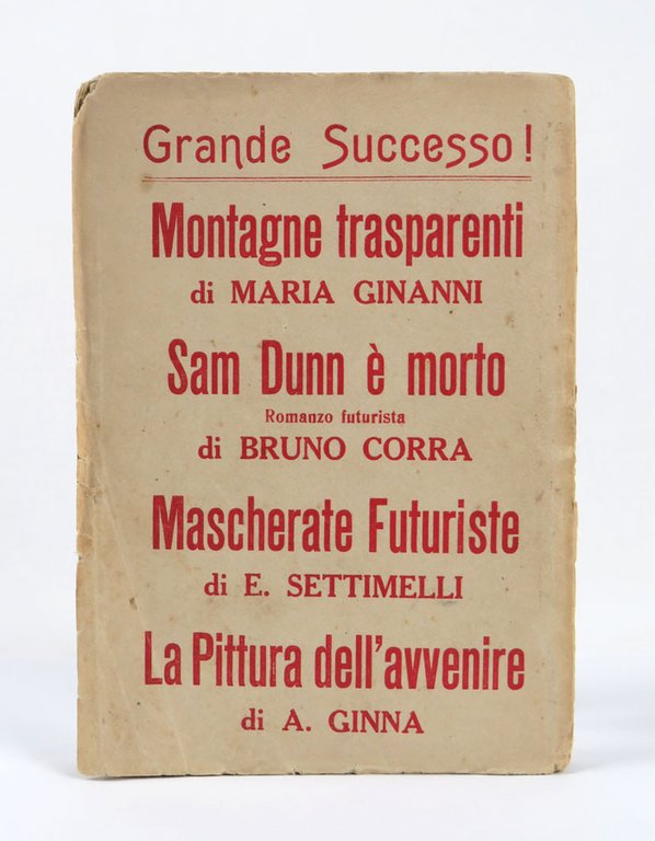 Come si seducono le donne. Con prefazione di Bruno Corra …