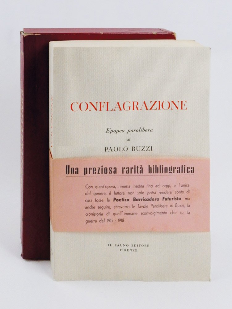 Conflagrazione. Epopea parolibera di Paolo Buzzi. Con studio critico introduttivo …