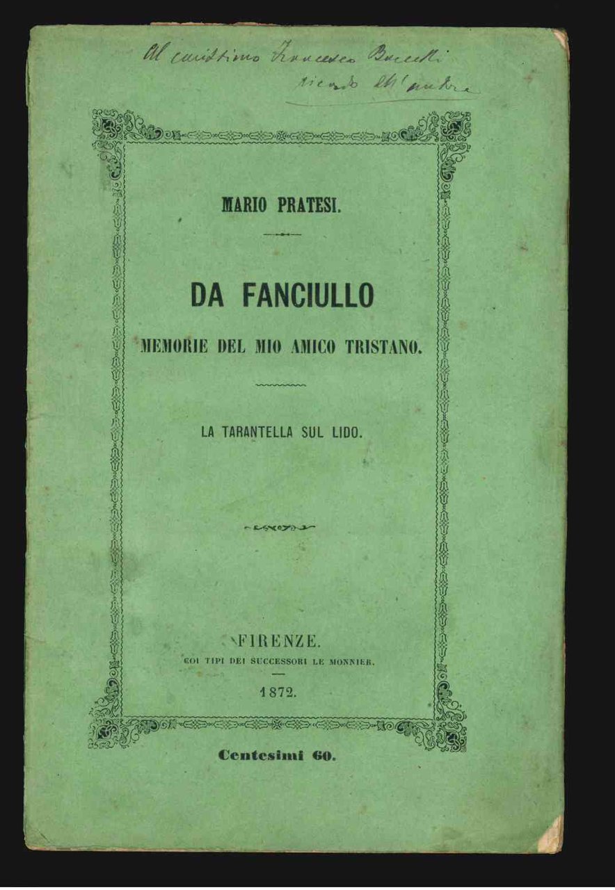 Da fanciullo. Memorie del mio amico Tristano. La tarantella sul …