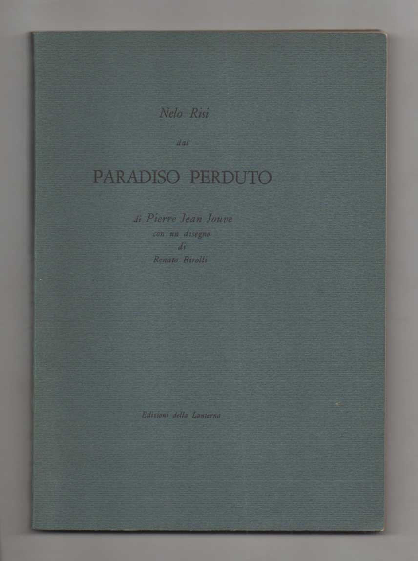 Dal Paradiso perduto. Con un disegno di Renato Birolli