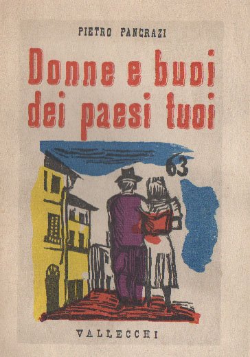 Donne e buoi de' paesi tuoi. Fogli di via