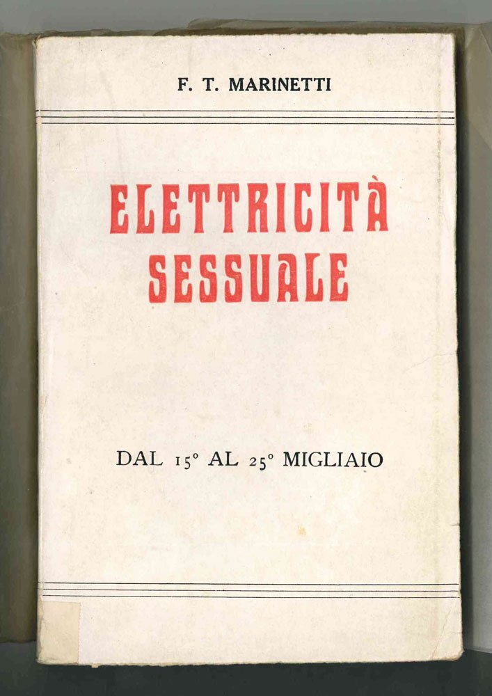 Elettricità sessuale [in copertina aggiunto: «dal 15° al 25° migliaio»]