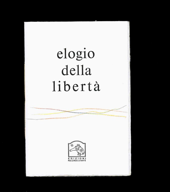 Elogio della libertà