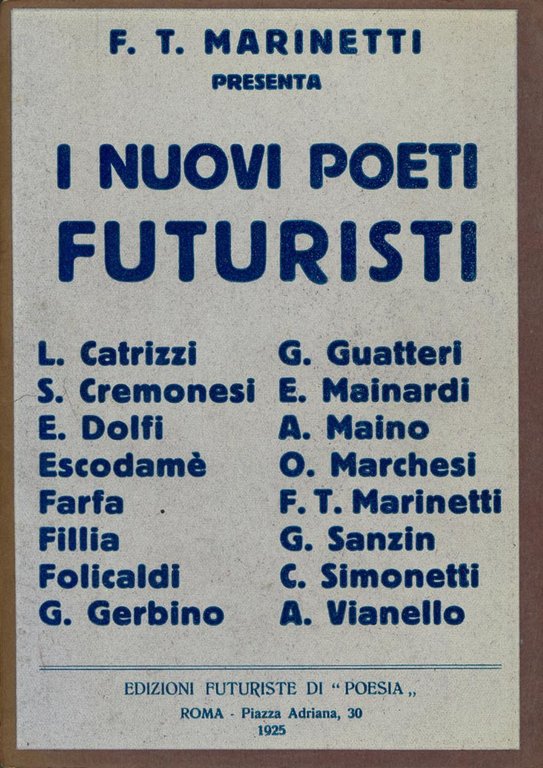 F.T. Marinetti presenta i nuovi poeti futuristi