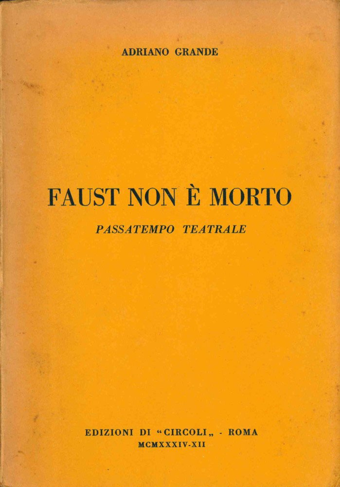 Faust non è morto. Passatempo teatrale