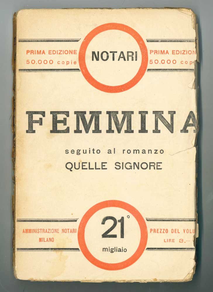 Femmina. Scene di una grande capitale. Seguito al romanzo «Quelle …