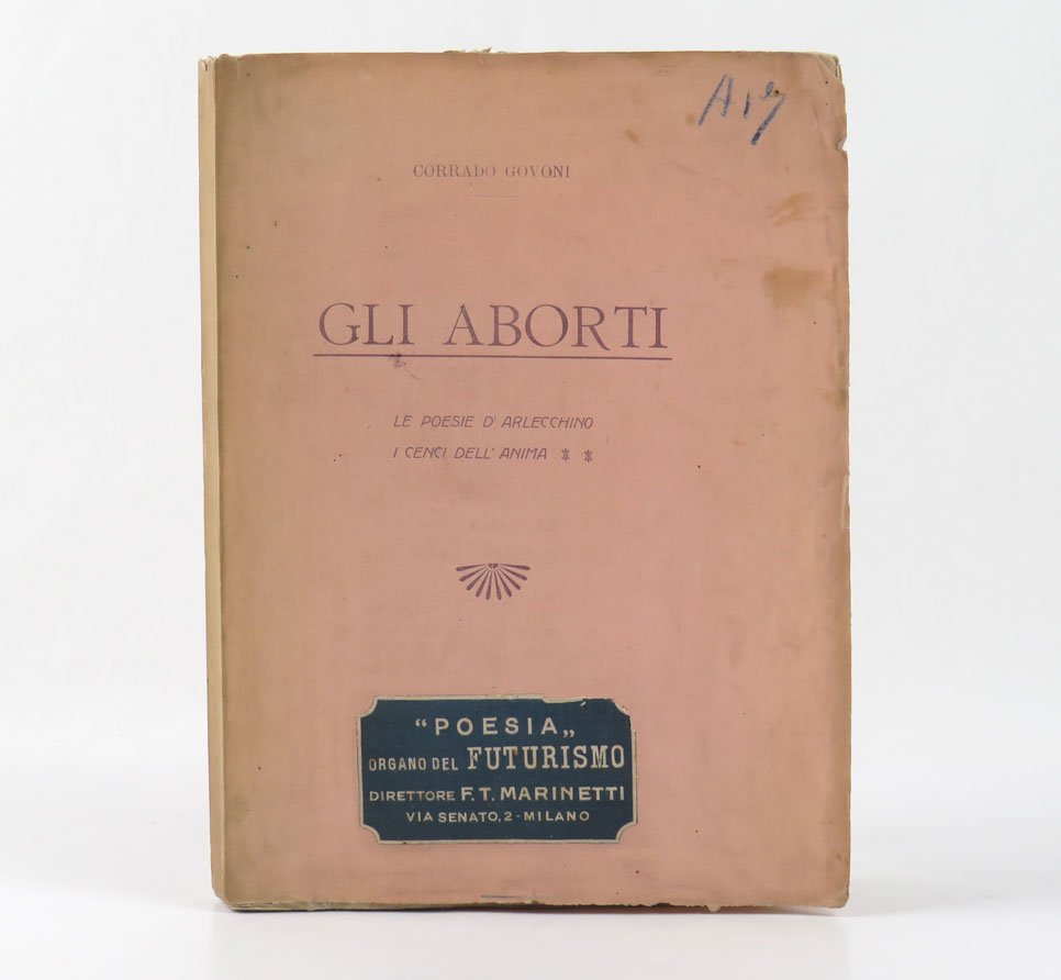 Gli Aborti. Le poesie di Arlecchino. I cenci dell’anima