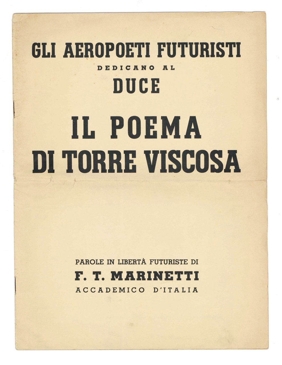 Gli aeropoeti futuristi dedicano al Duce il poema di Torre …