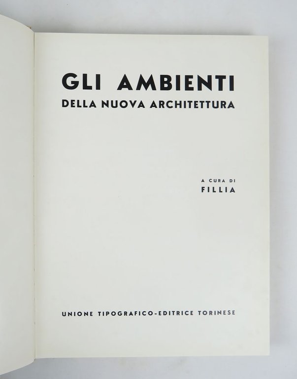 Gli ambienti della nuova architettura