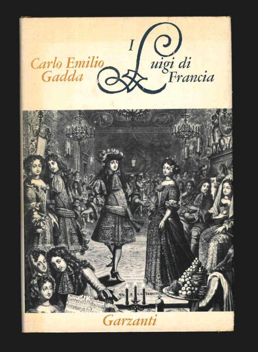 I Luigi di Francia. 38 Tavole fuori testo [1965]