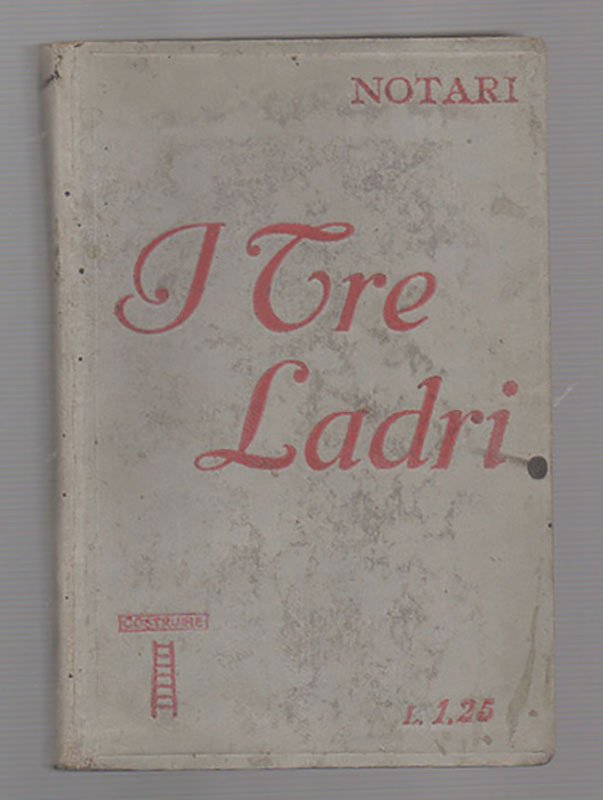 I tre ladri. (Mio zio miliardario). Romanzo di costumi ultramoderni. …