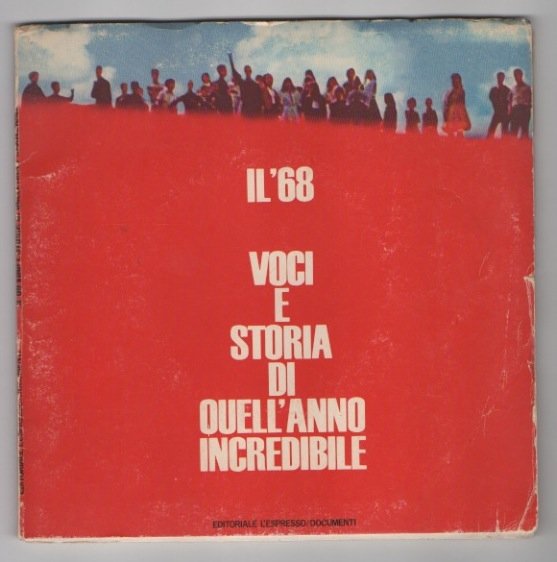 Il ’68. Voci e storie di quell’anno incredibile [6 dischi]