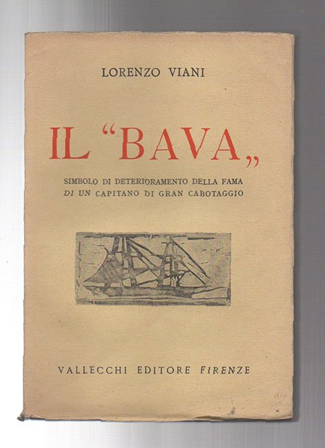 Il «Bava». Simbolo di deterioramento della fama di un capitano …