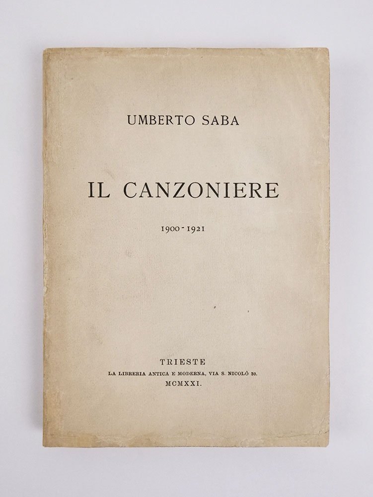 Il Canzoniere 1900 - 1921